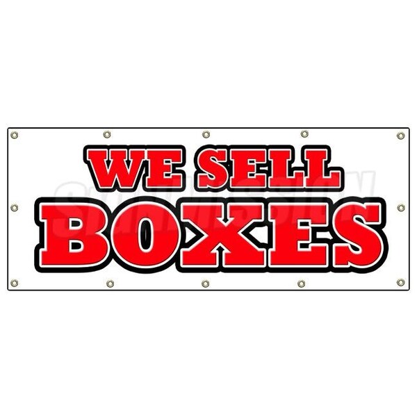 WE SELL BOXES BANNER SIGN sale box boxes packing pack & ship shipping